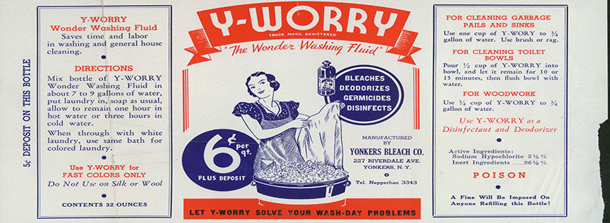 Portion of bottle label submitted with trademark application filed by Yonkers Bleach Company with Westchester County Clerk on February 8, 1938. Click image to view entire label.  Source: Series 155, Trademarks, 1925-1954, A-0065 (45)L, folder 2